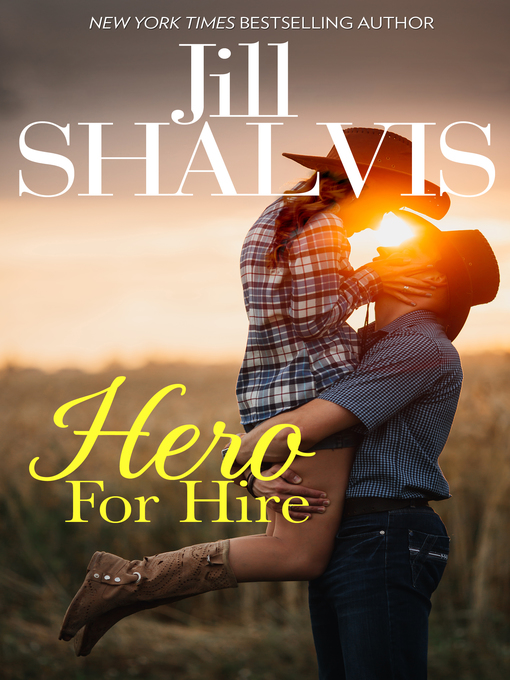 Title details for Hero for Hire by Jill Shalvis - Wait list